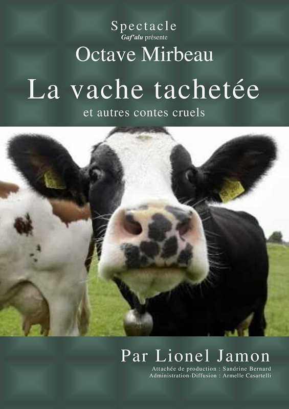SPECTACLE : LA VACHE TACHETEE ET AUTRES CONTES CRUELS