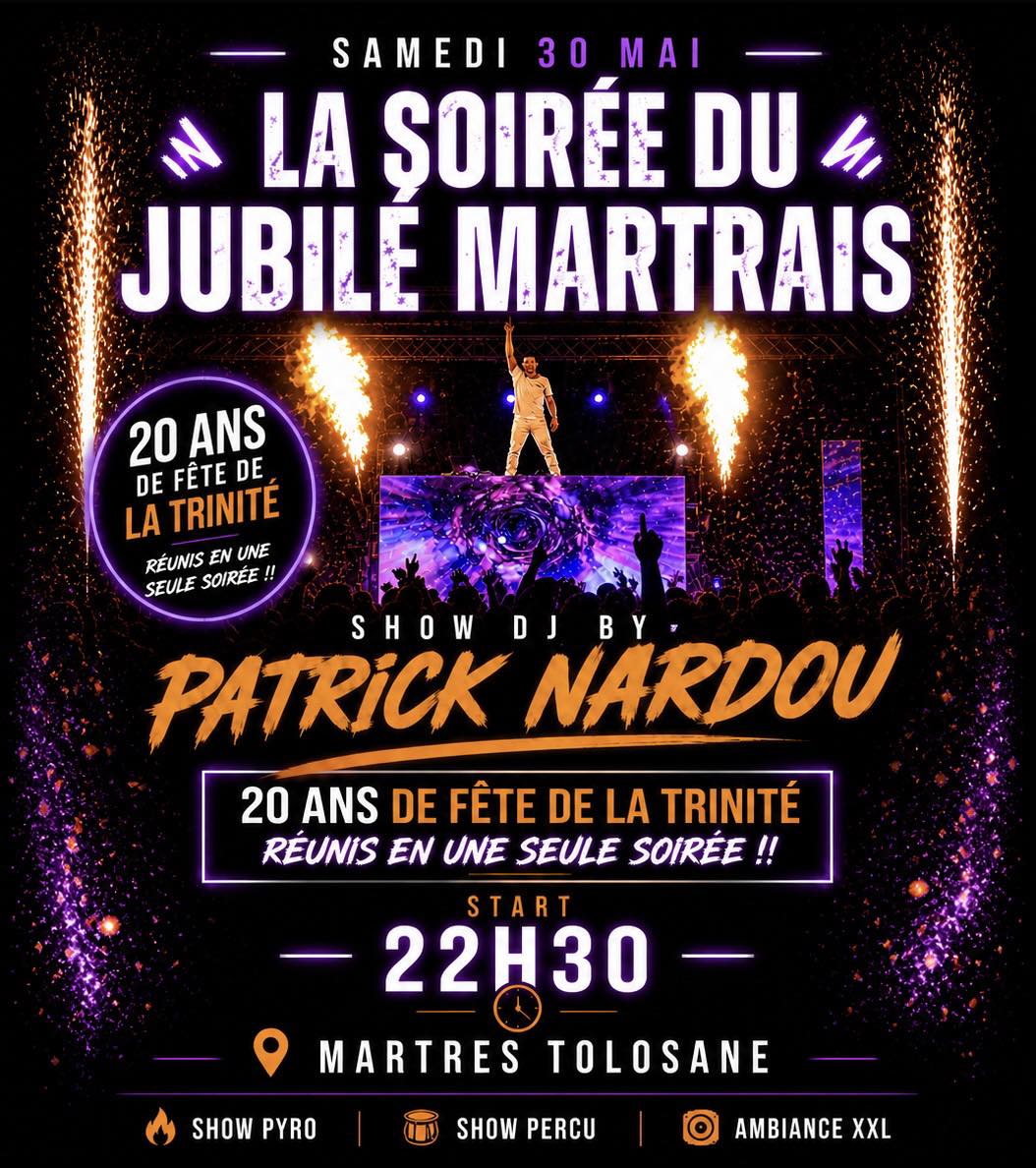 SOIRÉE DU JUBILÉ MARTRAIS – 20 ANS DE FÊTE RÉUNIS EN UNE NUIT