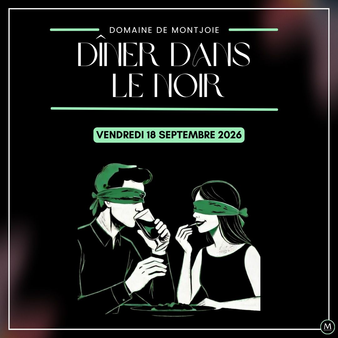 DÎNER DANS LE NOIR À MONTJOIE