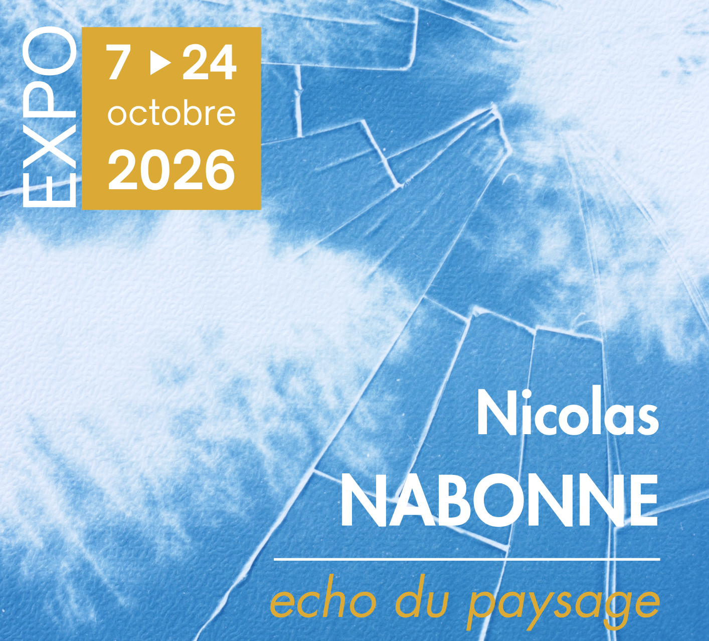 EXPOSITION NICOLAS NABONNE : EC(H)O DU PAYSAGE