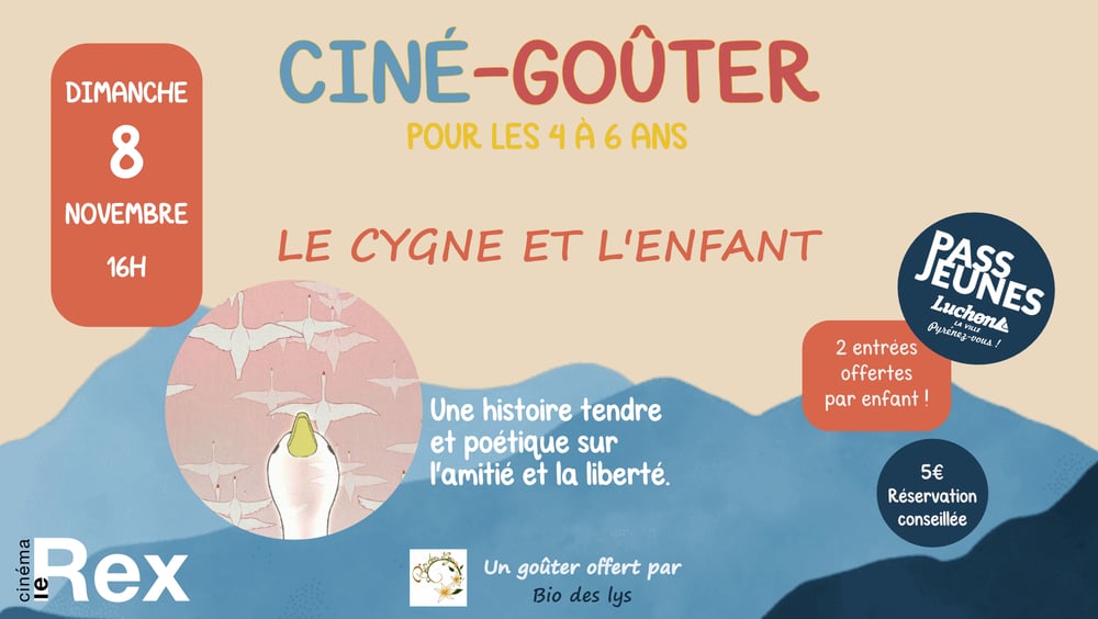 CINÉ-GOÛTER "LE CYGNE ET L'ENFANT"