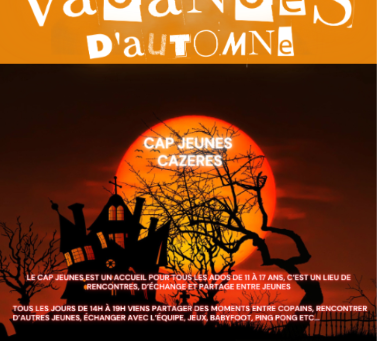 21 - 31 OCT - vacances d'automne au cap jeunes - CAZERES