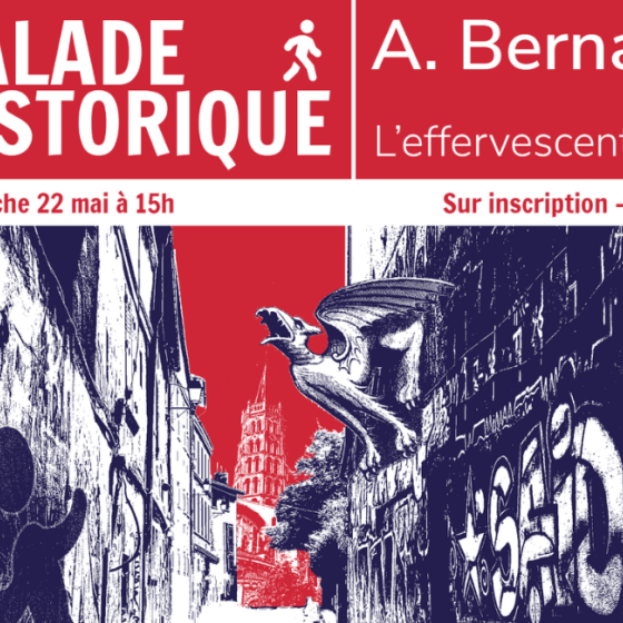 Agenda_Toulouse_Balade historique Arnaud Bernard