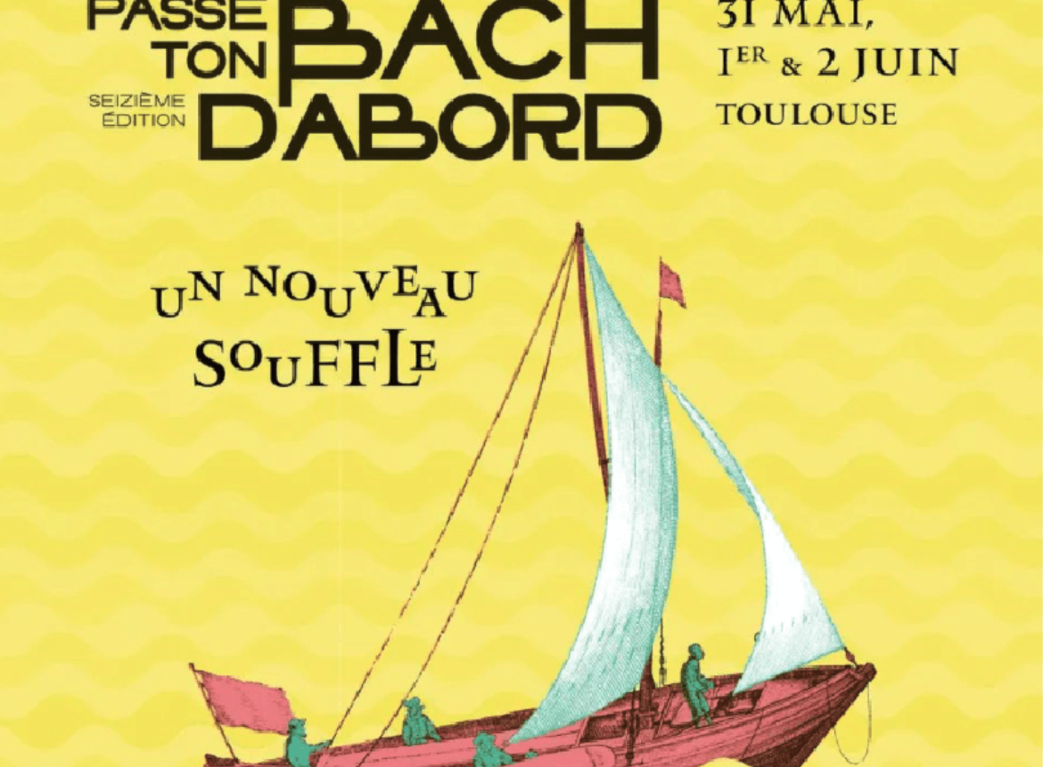Festival Passe ton Bach d'abord à Toulouse