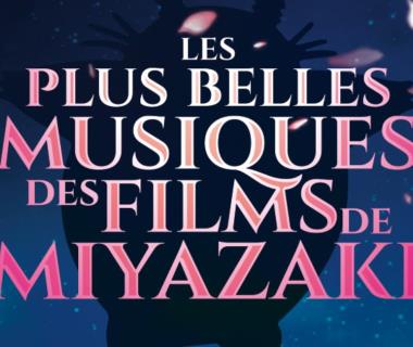 Agenda Toulouse - Les plus belles musiques des films de Miyazaki