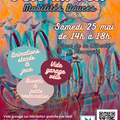 Fëte du vélo et des mobilités douces Samedi 25 Mai 14H - 18H Parvis de la mairie, rue du ruisseau PINSAGUEL (31 - 1
