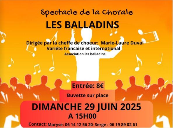 SPECTACLE DE LA CHORALE LES BALLADINS Le 29 juin 2025