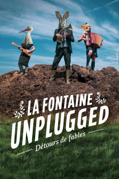 THÉÂTRE - LA FONTAINE UNPLUGGED : DÉTOURS DE CHANTS (1/1)