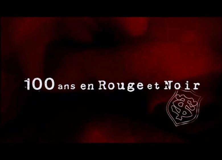 Diffusion du documentaire « 100 ans en rouge et noir »